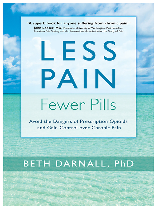 Title details for Less Pain, Fewer Pills by Beth Darnall - Available